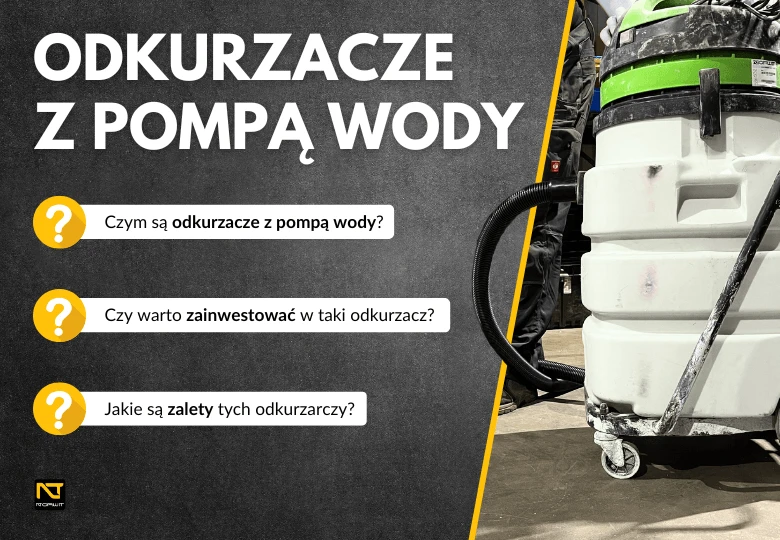 Odkurzacz z pompą wody – jak działa i który model wybrać?