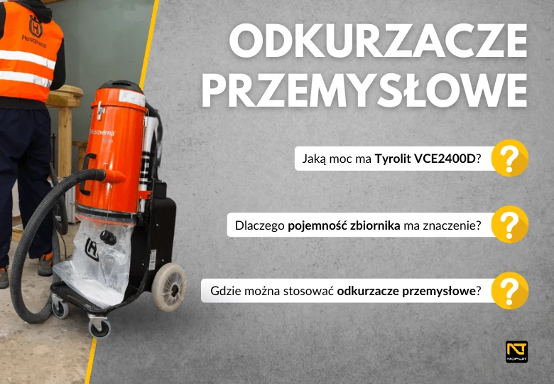 Odkurzacze przemysłowe – który model wybrać do pracy w trudnych warunkach?