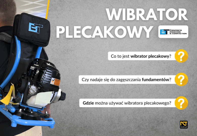 Wibrator plecakowy Beton Trowel HDBP35H – idealny sprzęt do betonu w trudnym terenie