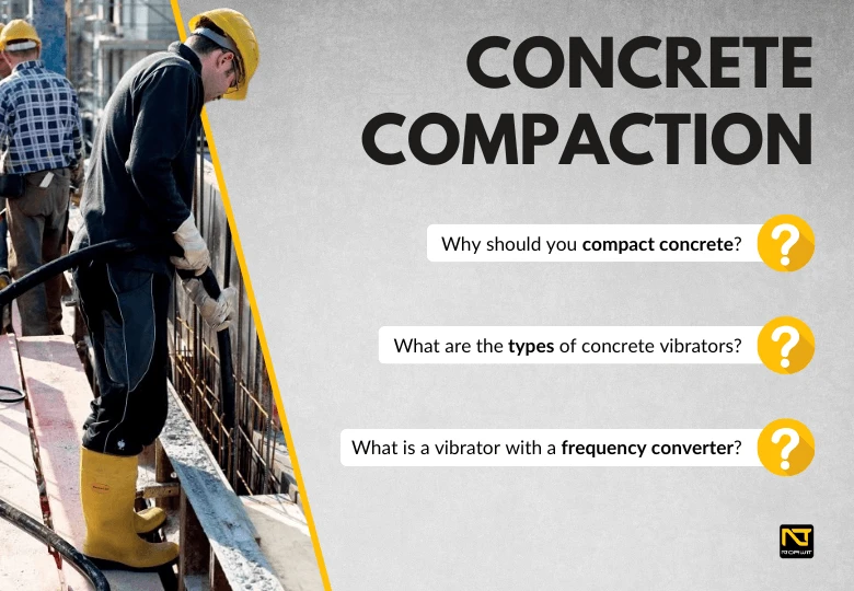 Concrete Vibrators 2024 – Effective Concrete Compaction on the Construction Site | NORWIT.PL