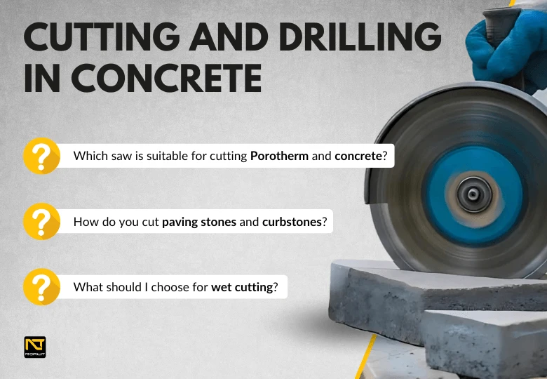 Cutting and Drilling in Concrete – Guide and Top Equipment for Professionals