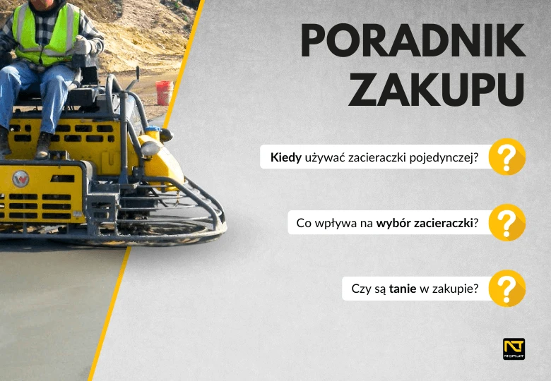 Jak wybrać zacieraczkę do betonu? Poradnik zakupu zacieraczek pojedynczych i samojezdnych | NORWIT.PL