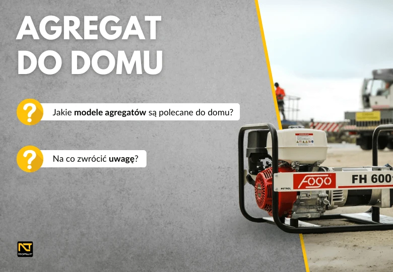 Jaki agregat prądotwórczy do domu wybrać? - w NORWIT.PL polecamy!