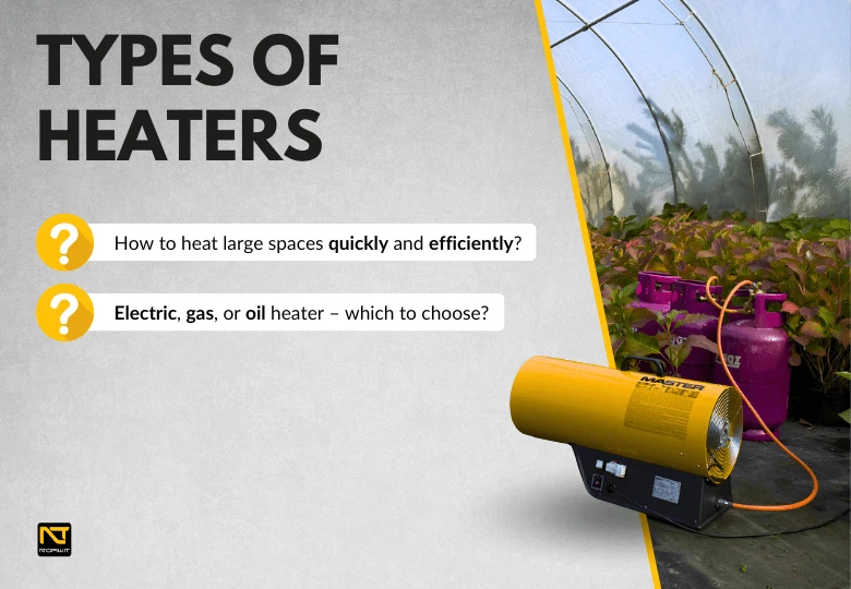 Which heater is the best? A guide to types and applications