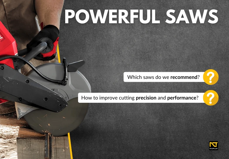 Powerful Saws – Reliable tools for construction professionals!